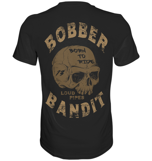 BOBBER BANDIT - Premium Shirt