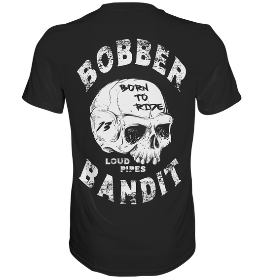 BOBBER BANDIT - Premium Shirt