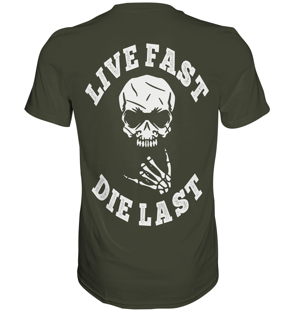 DIE LAST - Premium Shirt