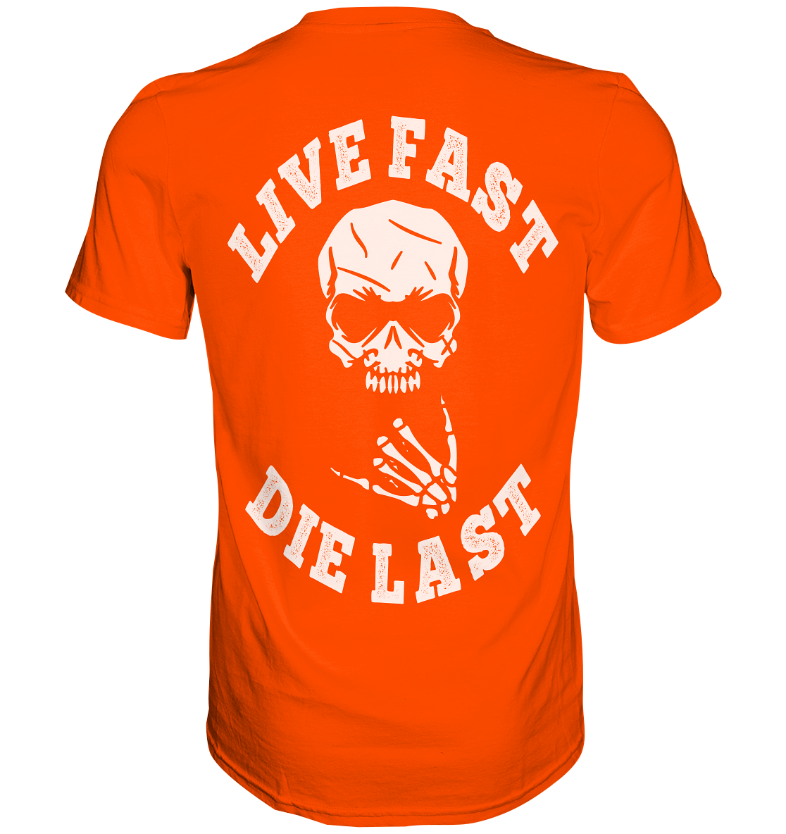 DIE LAST - Premium Shirt