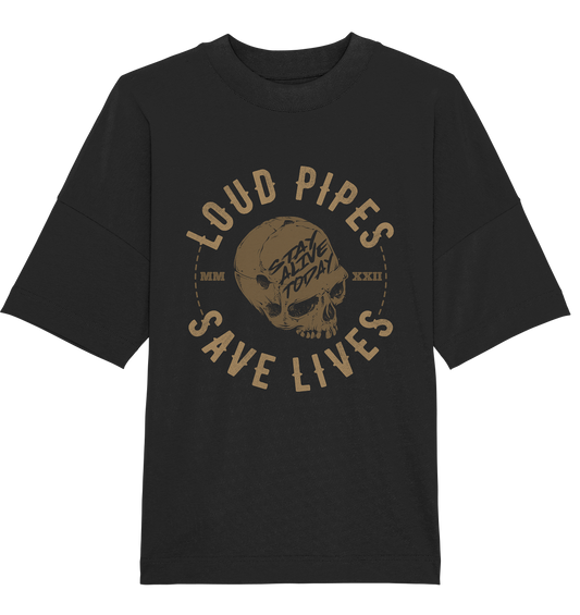 LOUD PIPES - Organic Oversize Shirt