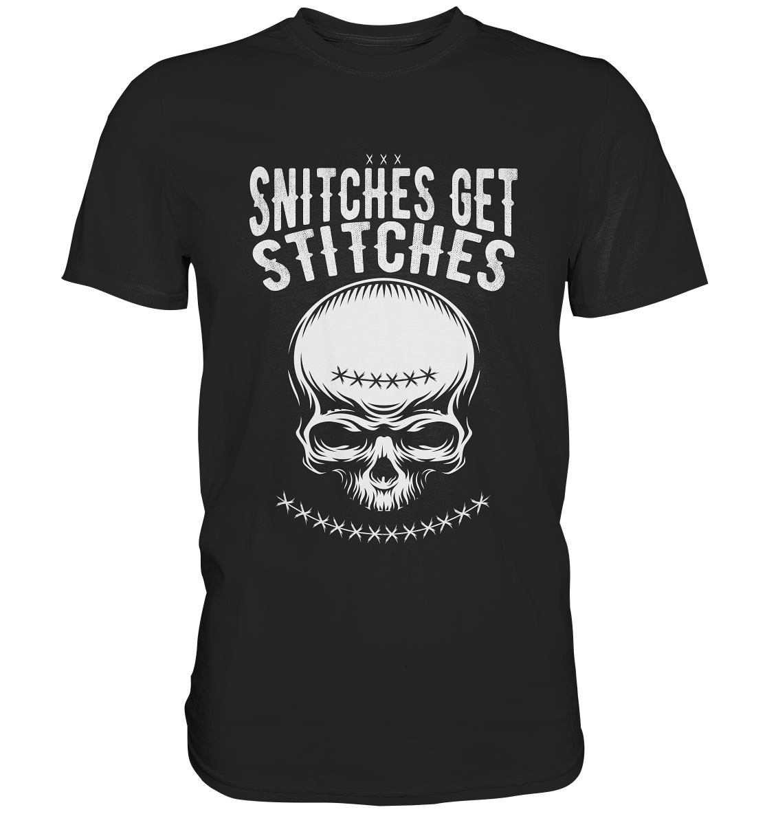 Snitches - Premium Shirt