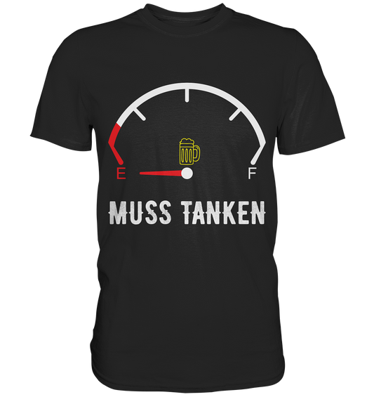 Tanken - Premium Shirt